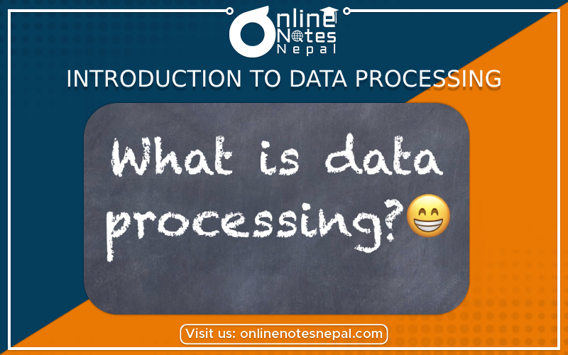 Introduction to Data Processing